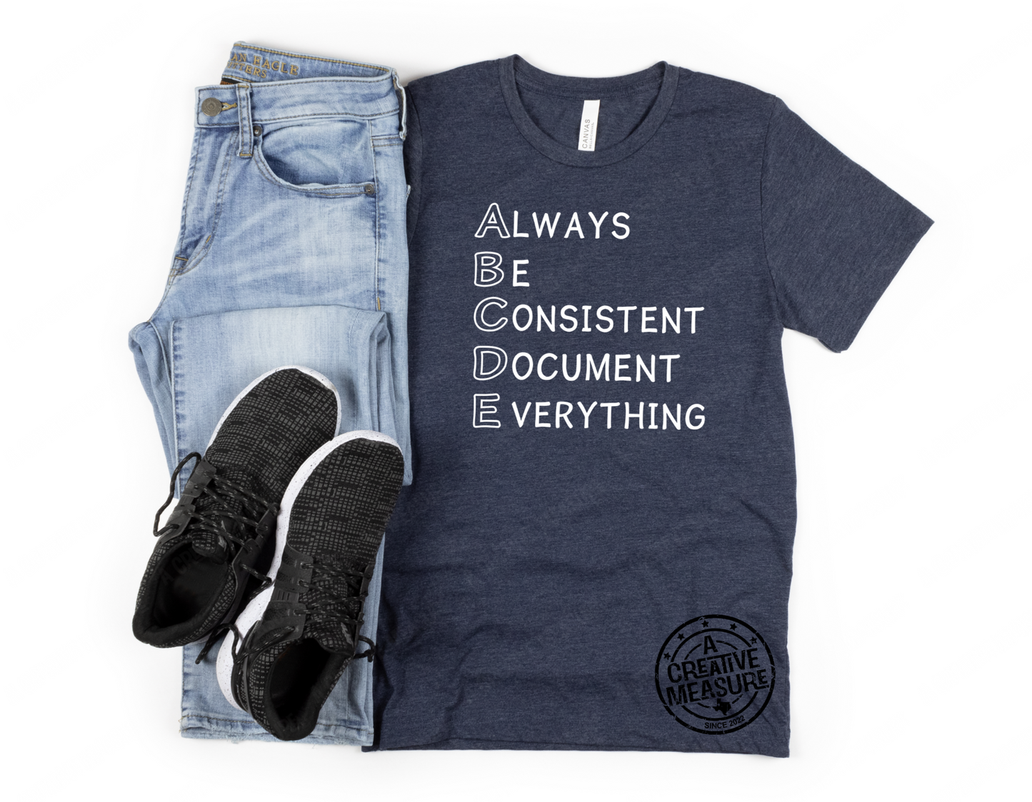 ABC's Of HR - Always Be Consistent Document Everything T-Shirt - Tee