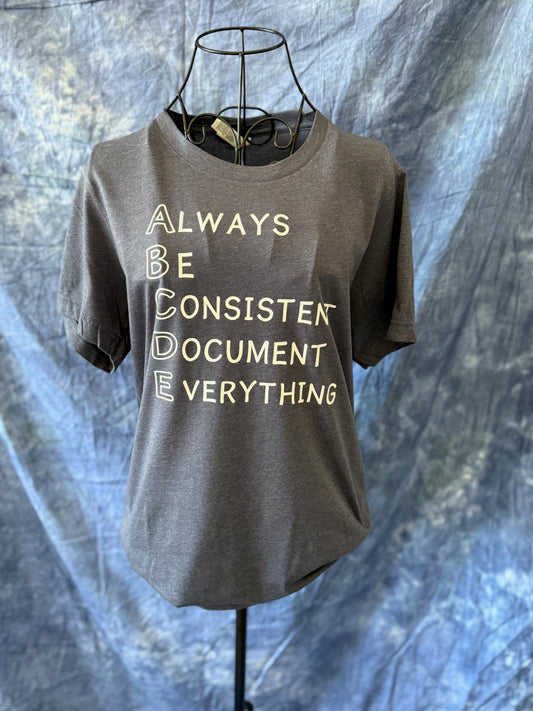 ABC's Of HR - Always Be Consistent Document Everything T-Shirt - Tee