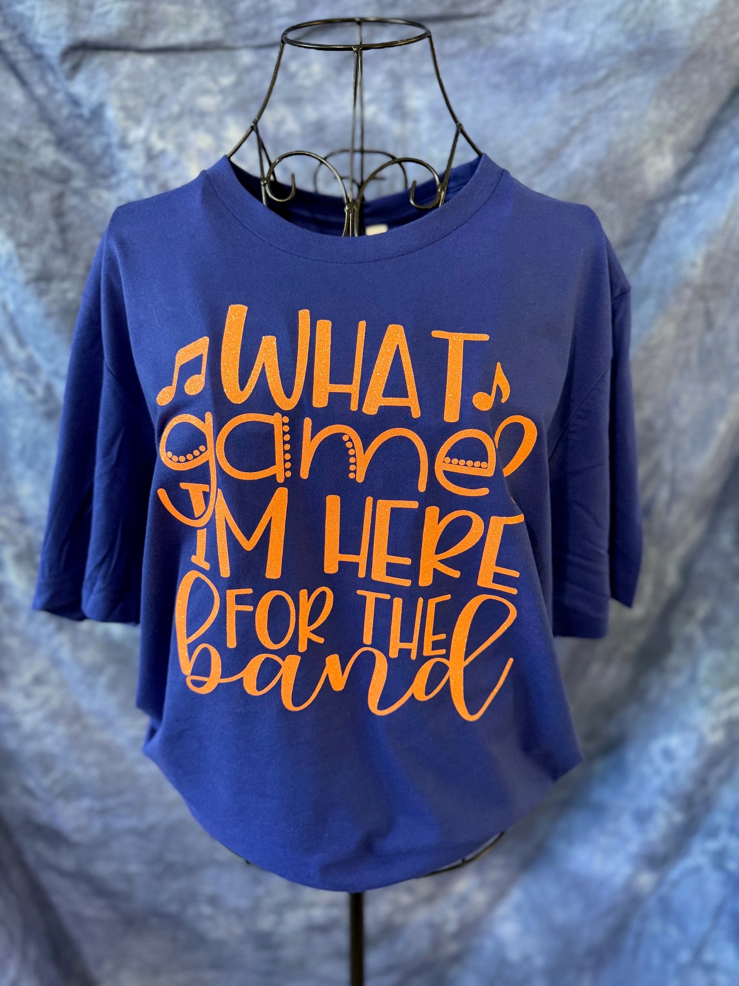 What Game? I'm Here For The Band Shirt - Band Mom T-Shirt - Marching Band -School Pride - Proud Band Mom Life - Humor- Game Day Spirit Wear