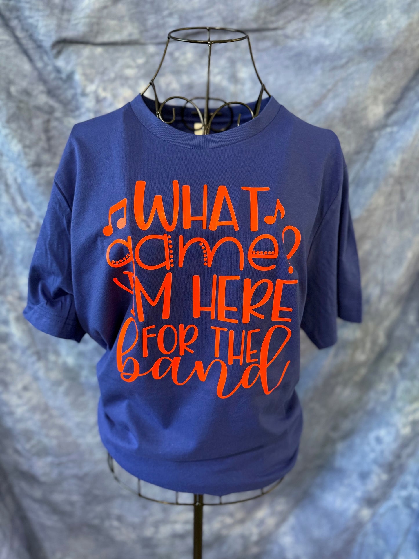 What Game? I'm Here For The Band Shirt - Band Mom T-Shirt - Marching Band -School Pride - Proud Band Mom Life - Humor- Game Day Spirit Wear