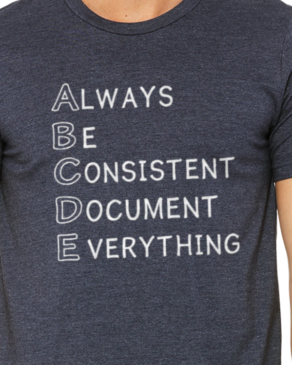 ABC's Of HR - Always Be Consistent Document Everything T-Shirt - Tee
