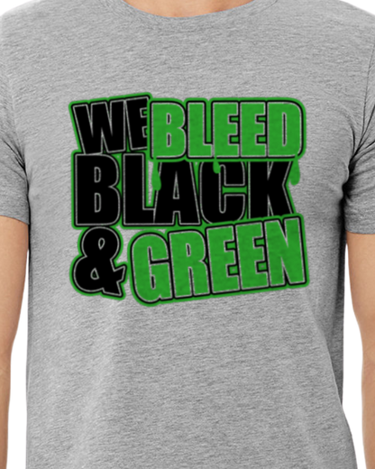 We Bleed Black And Green Shirt - School Pride T-Shirt - Team Colors - Spirit Wear - Athletic Colors - Black And Green School Spirit - Team Spirit