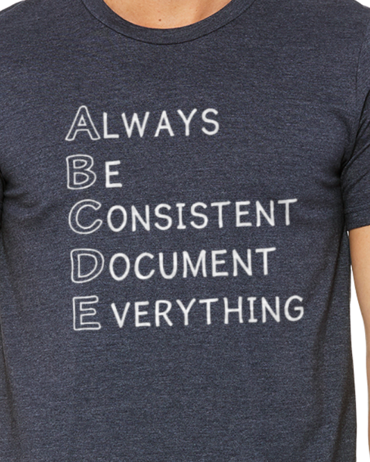 ABC's Of HR - Always Be Consistent Document Everything T-Shirt - Tee